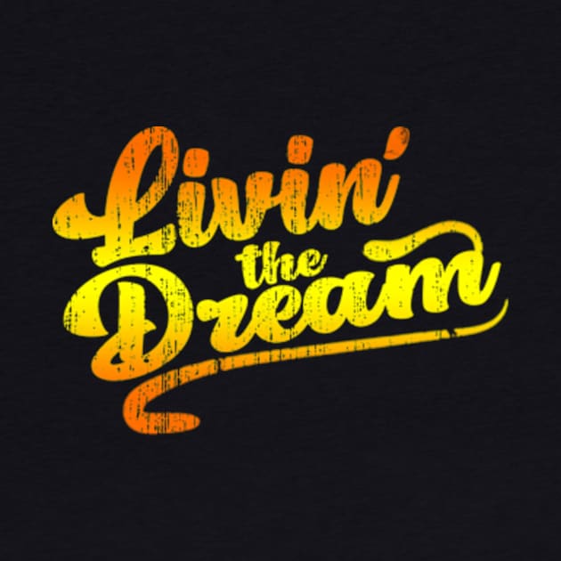 Livin' The Dream by Rainbowmart